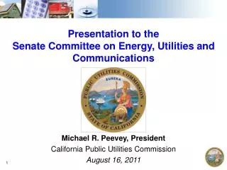 Presentation to the Senate Committee on Energy, Utilities and Communications