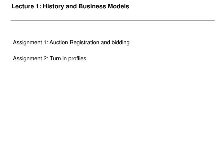 lecture 1 history and business models