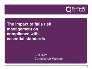 The impact of falls risk management on compliance with essential standards