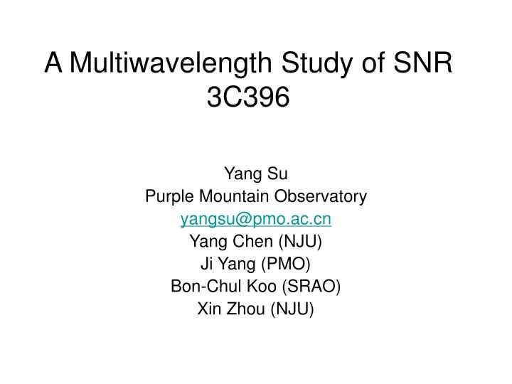 a multiwavelength study of snr 3c396