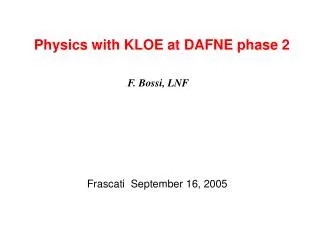 Physics with KLOE at DAFNE phase 2