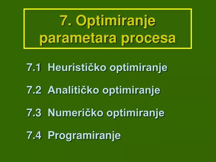 7 optimiranje parametara procesa
