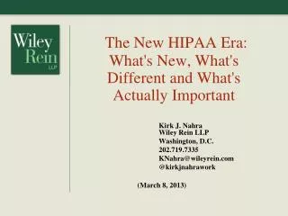 The New HIPAA Era: What's New, What's Different and What's Actually Important