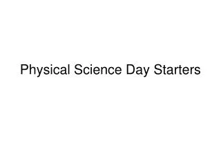 Physical Science Day Starters