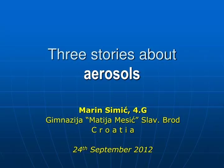 three stories about aerosols