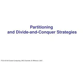 Partitioning and Divide-and-Conquer Strategies