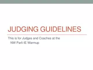 JUDGING GUIDELINES