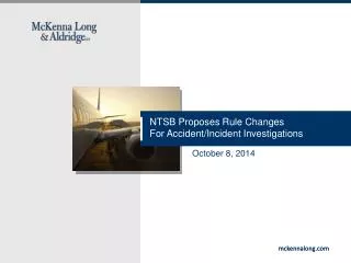 NTSB Proposes Rule Changes For Accident/Incident Investigations