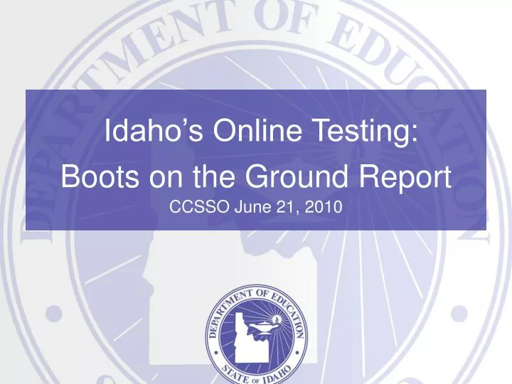 idaho s online testing boots on the ground report ccsso june 21 2010