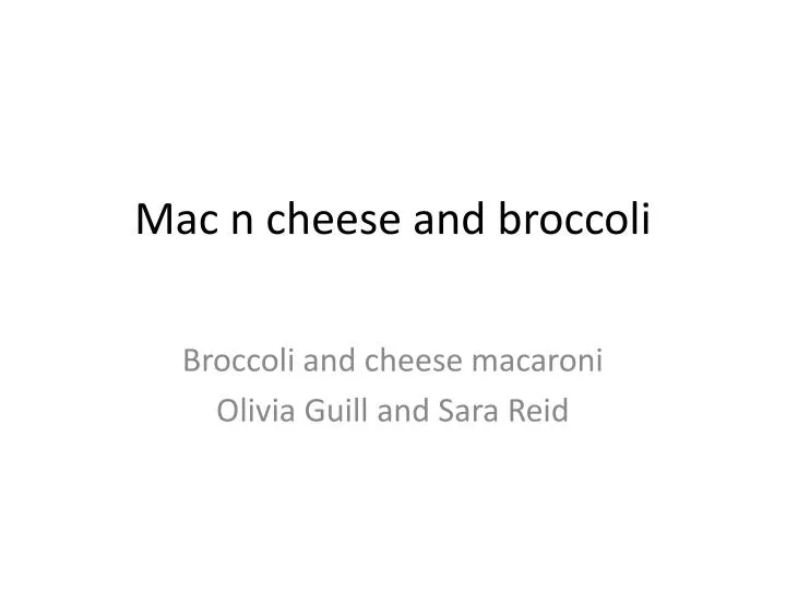 mac n cheese and broccoli