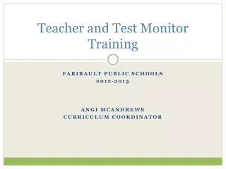 Teacher and Test Monitor Training