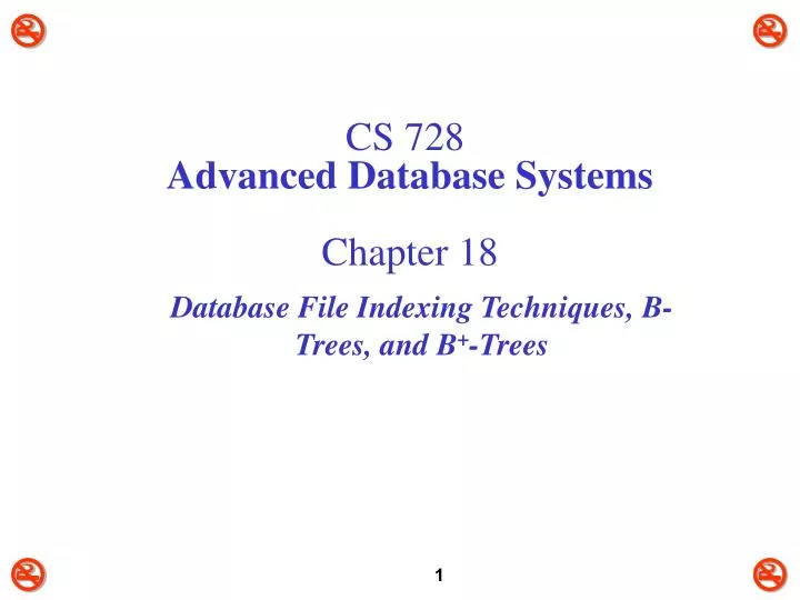 cs 728 advanced database systems chapter 18