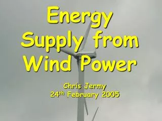 Energy Supply from Wind Power