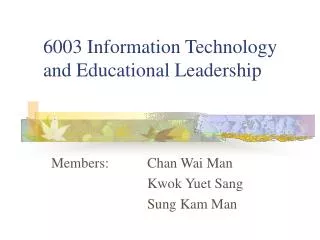 6003 Information Technology and Educational Leadership