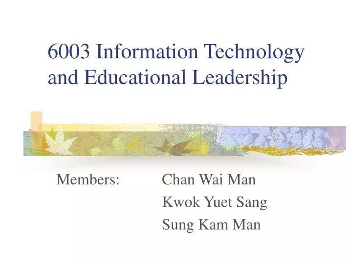 6003 information technology and educational leadership