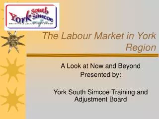 The Labour Market in York Region
