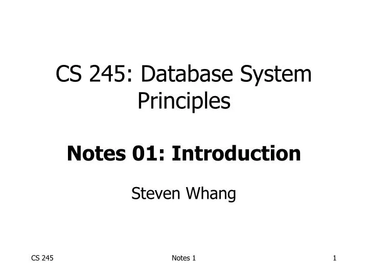 cs 245 database system principles notes 01 introduction