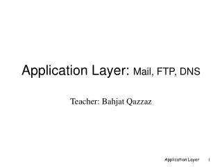 Application Layer: Mail, FTP, DNS