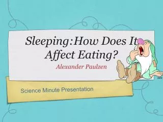 Sleeping:How Does It Affect Eating?