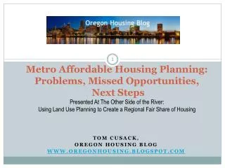 Tom Cusack, Oregon Housing Blog oregonhousing.blogspot