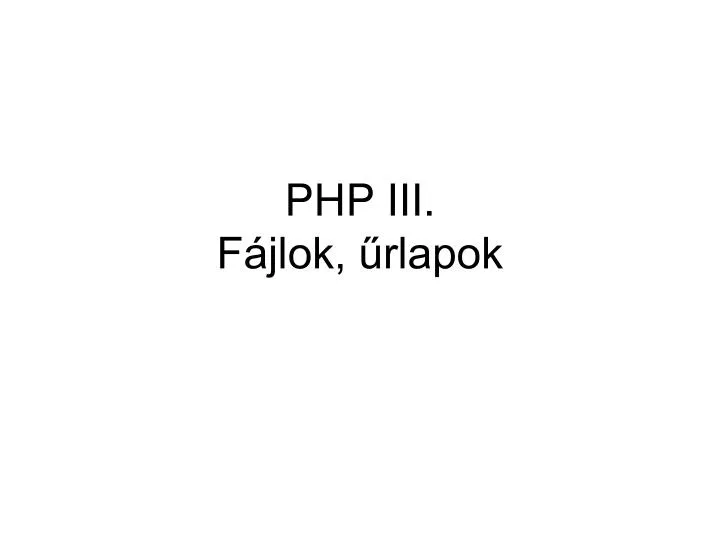 php iii f jlok rlapok