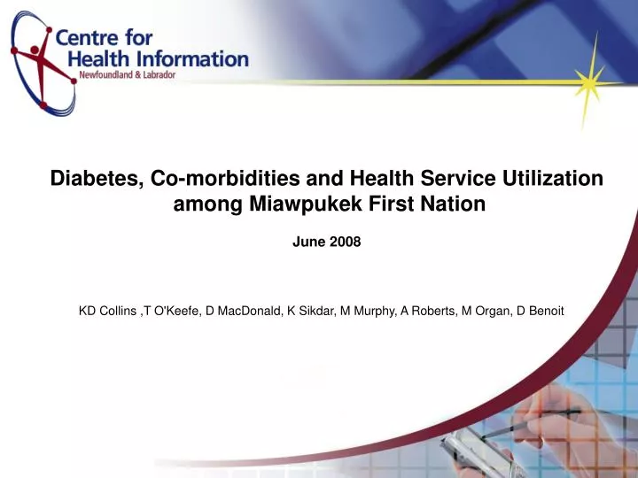 diabetes co morbidities and health service utilization among miawpukek first nation june 2008