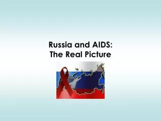 Russia and AIDS: The Real Picture