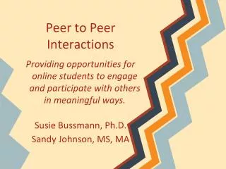 Peer to Peer Interactions