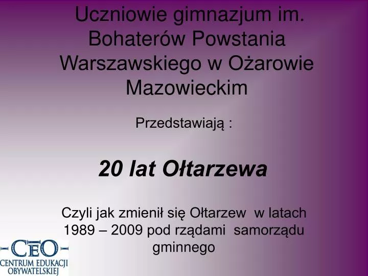 uczniowie gimnazjum im bohater w powstania warszawskiego w o arowie mazowieckim