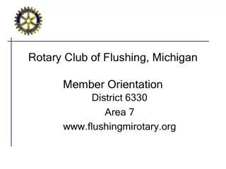 Rotary Club of Flushing, Michigan Member Orientation