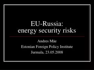 EU-Russia: energy security risks