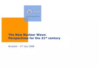 The New Nuclear Wave: Perspectives for the 21 st century
