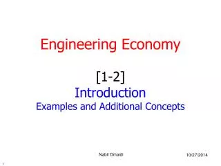 Engineering Economy [1-2] Introduction Examples and Additional Concepts