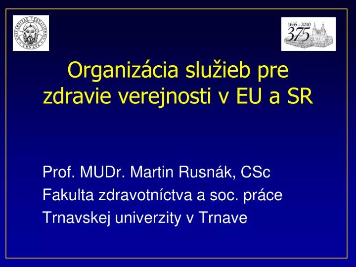 organiz cia slu ieb pre zdravie verejnosti v eu a sr