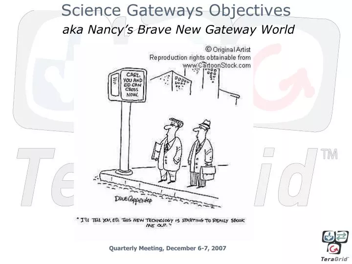 science gateways objectives aka nancy s brave new gateway world