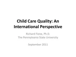 Child Care Quality: An International Perspective