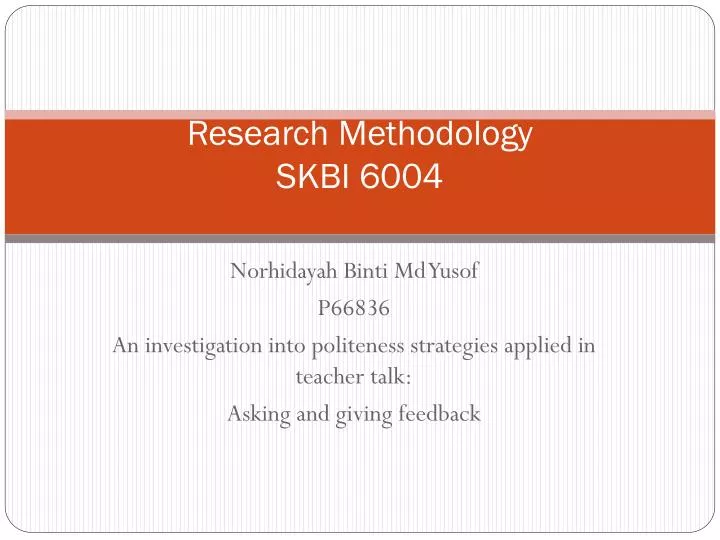 research methodology skbi 6004