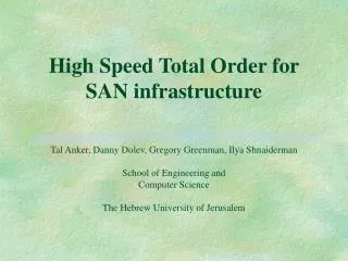 High Speed Total Order for SAN infrastructure