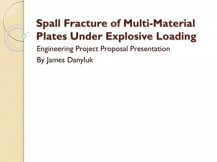 spall fracture of multi material plates under explosive loading