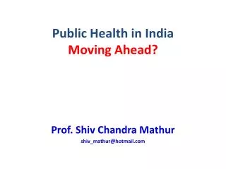 Public Health in India Moving Ahead?