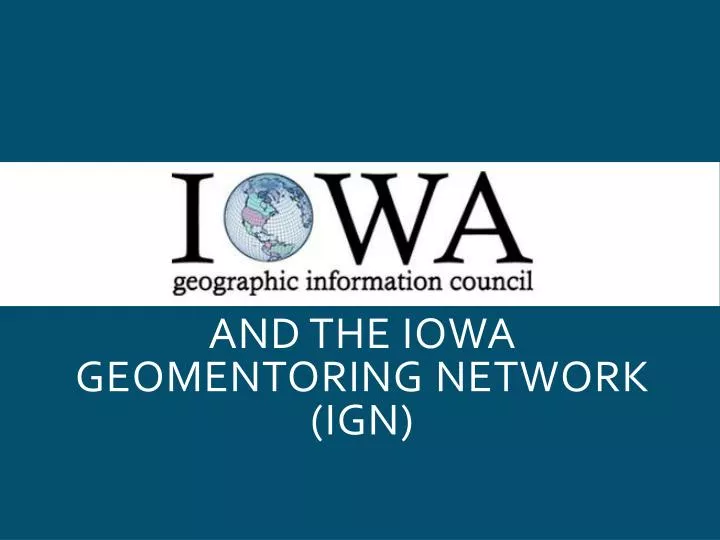 and the iowa geomentoring network ign
