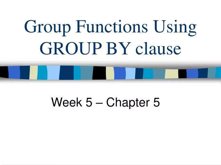 group functions using group by clause