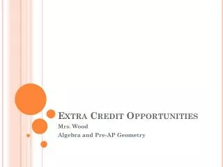 Extra Credit Opportunities