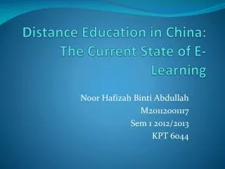 Distance Education in China: The Current State of E-Learning