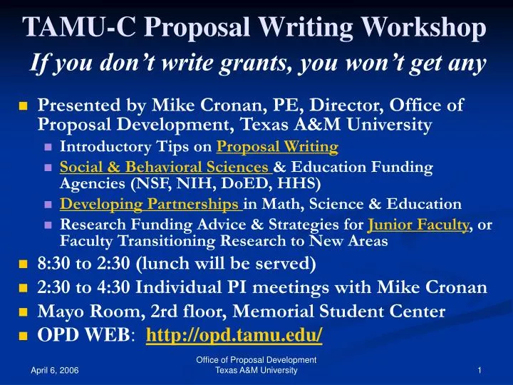tamu c proposal writing workshop if you don t write grants you won t get any