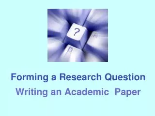 Forming a Research Question
