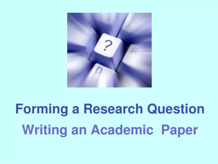 forming a research question