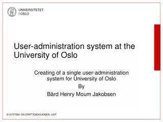 User-administration system at the University of Oslo
