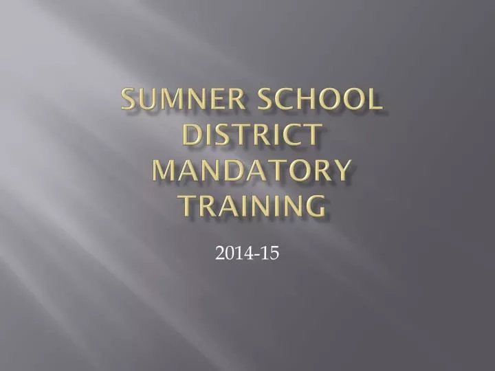 sumner school district mandatory training