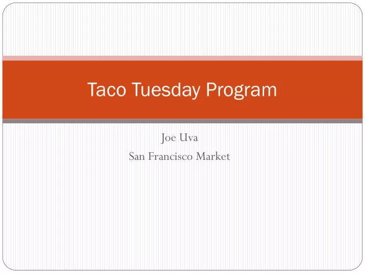 taco tuesday program